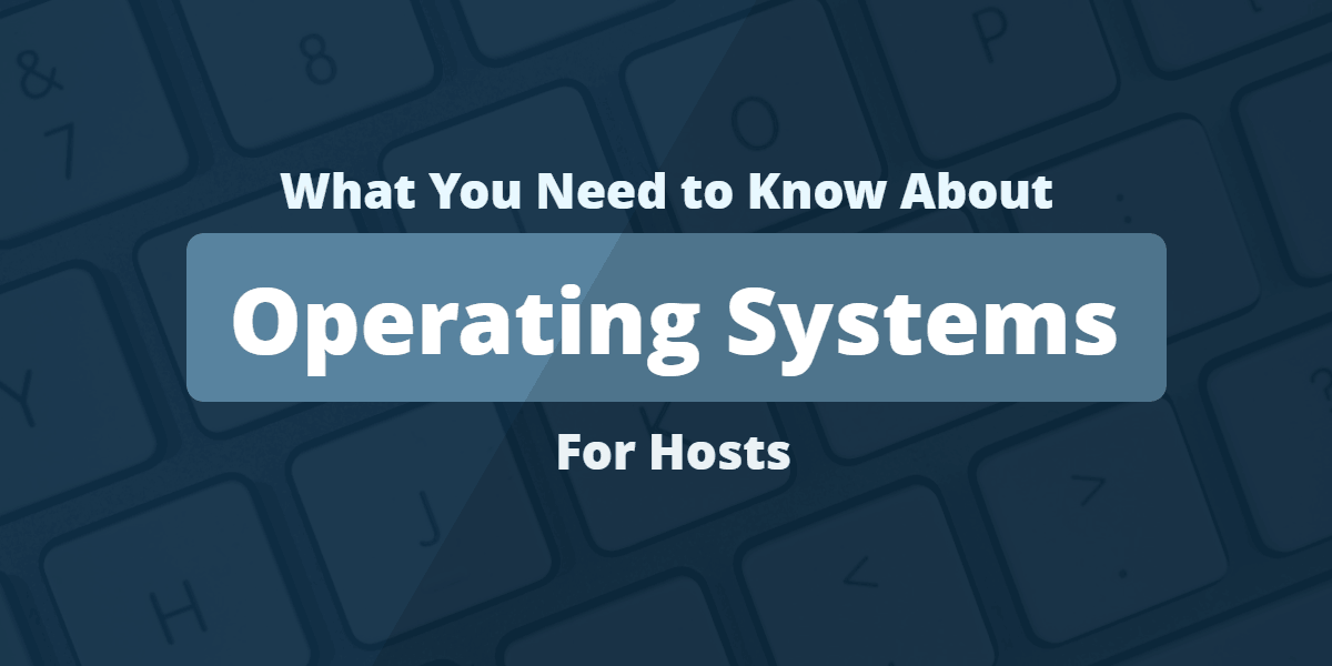 Operating Systems and web hosts