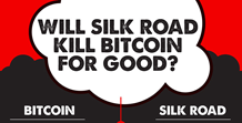 Will Silk Road Kill Bitcoin for Good?