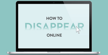 how-to-disappear-online