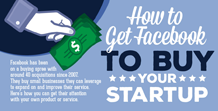 Get Facebook to Buy Your Startup