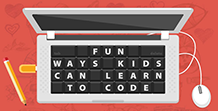 Fun Ways Kids Can Learn to Code