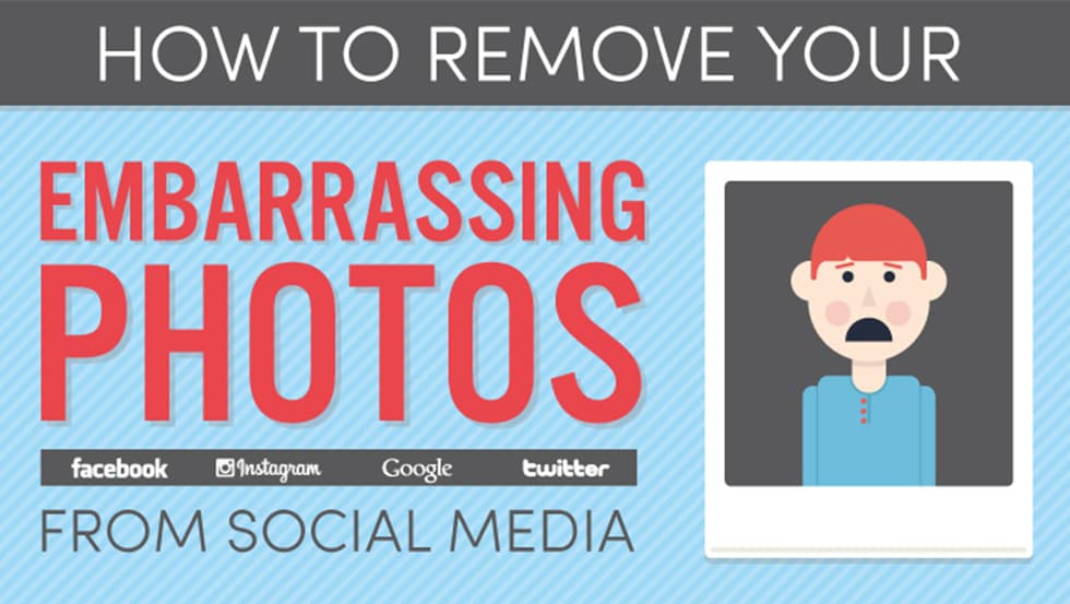 How to Delete Embarrasing Photos from Social Media