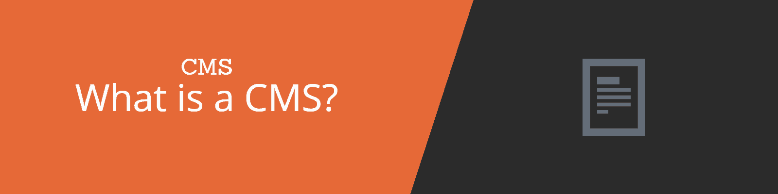 What is a CMS?